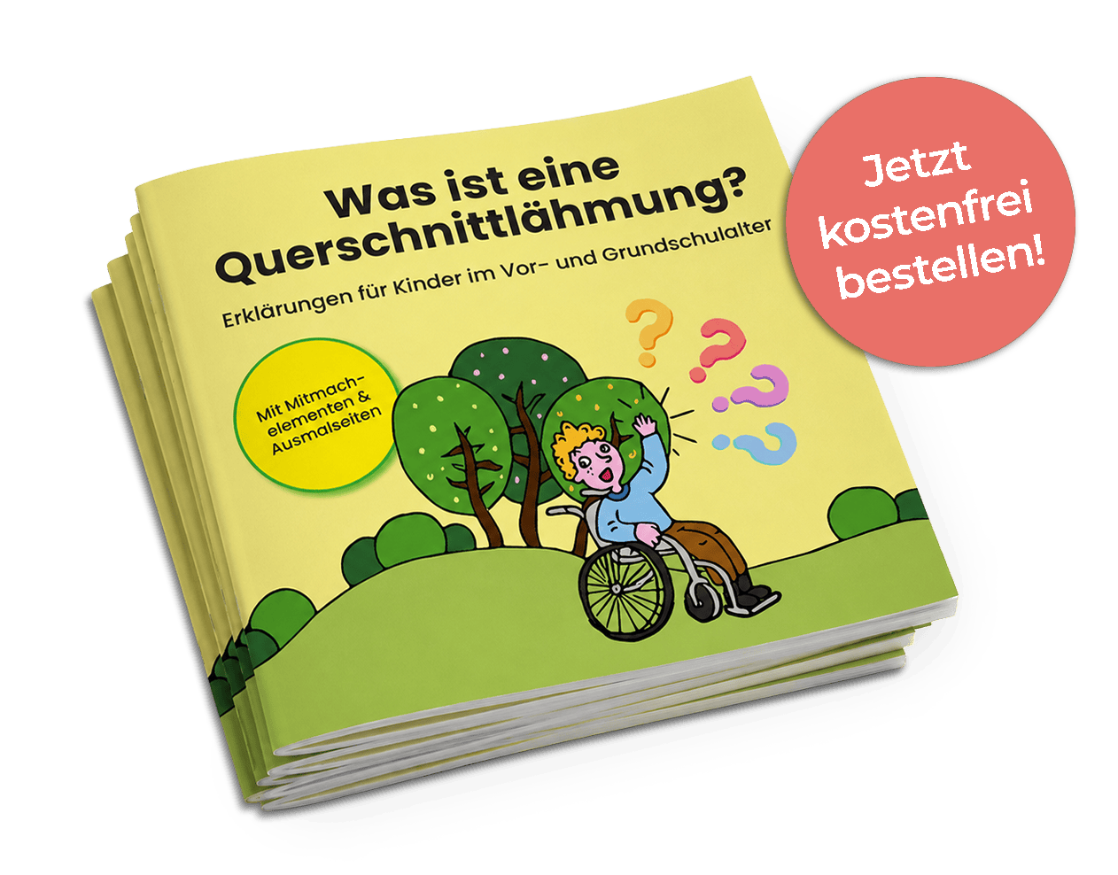 Stapel Kinderbücher Querschnittlaehmung Ein Stapel von 5 Büchern „Was ist eine Querschnittlähmung?” liegt auf einem grauen Fond. Darüber ein Button:„Jetzt kostenfrei bestellen!"
